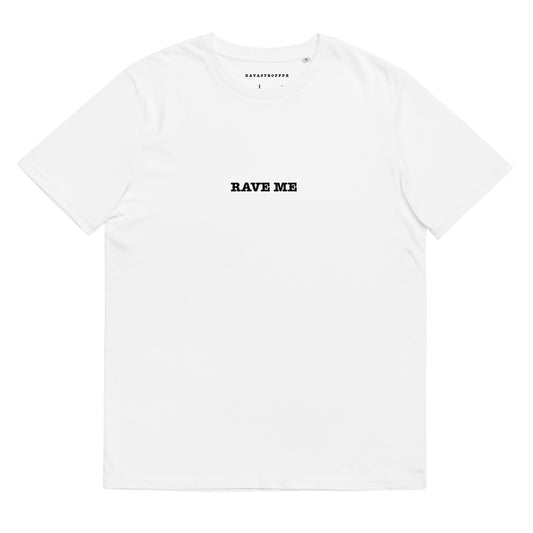 RAVE ME White Katastrofffe Unisex organic cotton t-shirt
