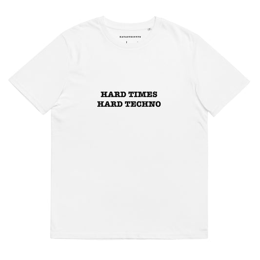 HARD TIMES HARD TECHNO  Katastrofffe Unisex organic cotton t-shirt
