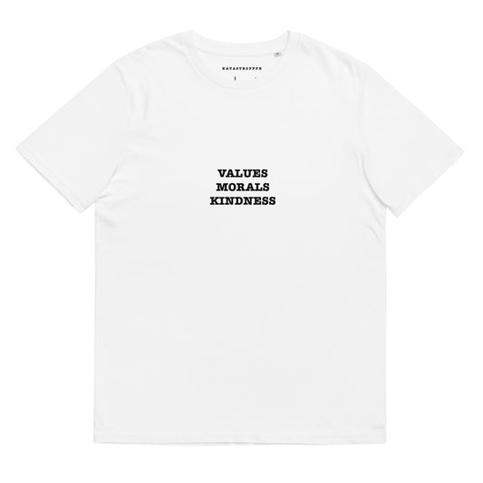 VALUES MORALS KINDNESS Katastrofffe Unisex organic cotton t-shirt