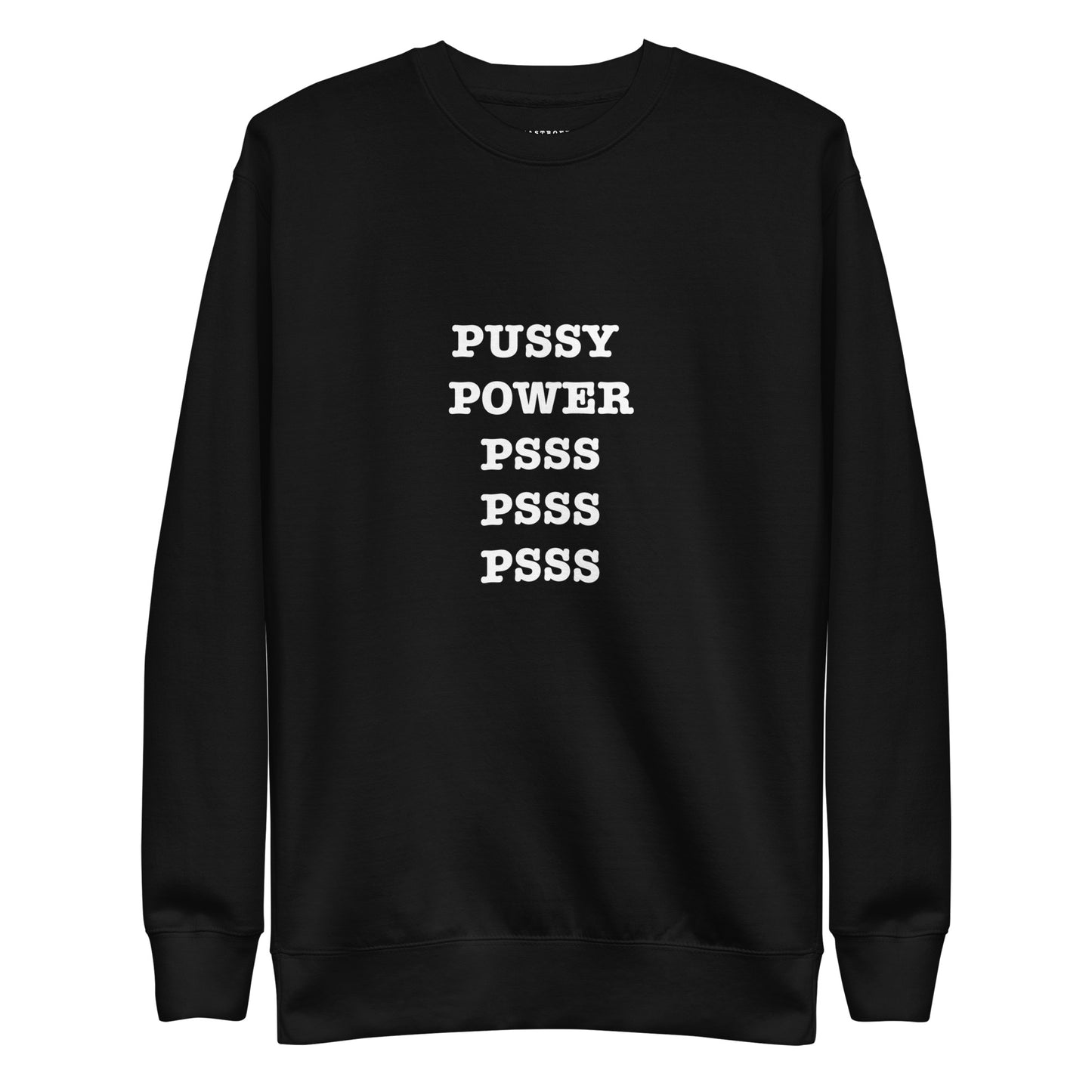 PUSSY POWER Katastrofffe Unisex Premium Sweatshirt